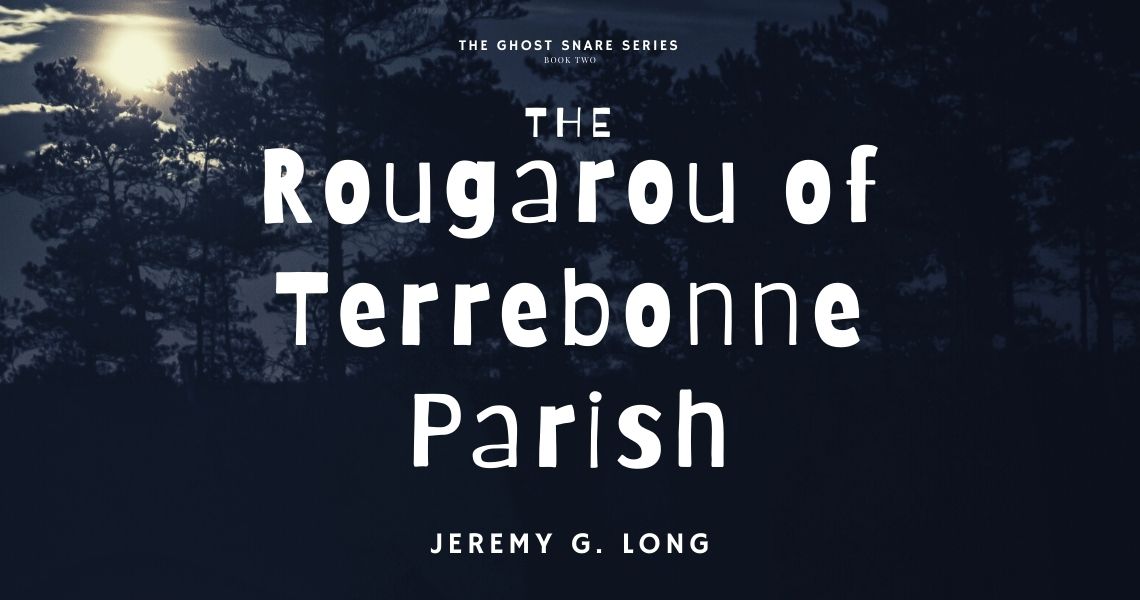 The Rougarou of Terrebonne Parish
